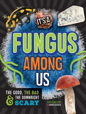 cover image of It's a Fungus Among Us